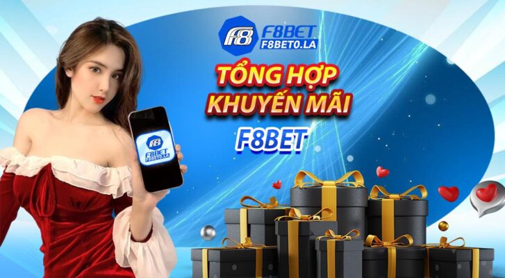 Tổng hợp những khuyến mãi F8BET cập nhật 2023